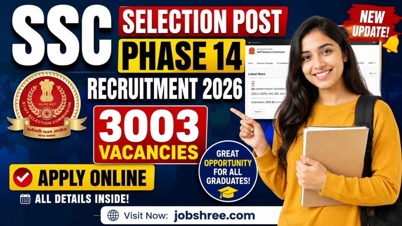 SSC Selection Post Phase 14 Recruitment 2026 Apply Online for 3003 Vacancies
