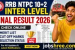 RRB NTPC 10+2 Inter Level Final Result 2026: Check Online Merit List, Cut Off Marks and Selection Status for Qualified Candidates