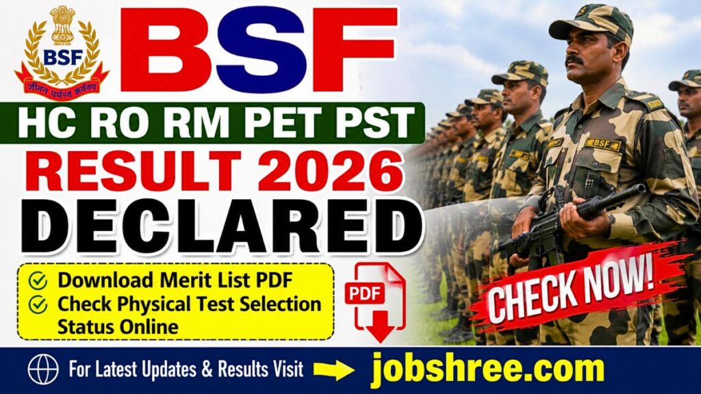 BSF HC RO RM PET PST Result 2026 Declared: Download Merit List PDF and Check Physical Test Selection Status Online