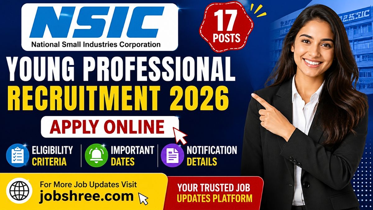 NSIC Young Professional Recruitment 2026: Apply Online for 17 Posts with Eligibility Criteria, Notification and Important Dates