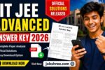 IIT JEE Advanced Answer Key 2026 Released: Download Official Solutions PDF and Check Your Exam Performance Now