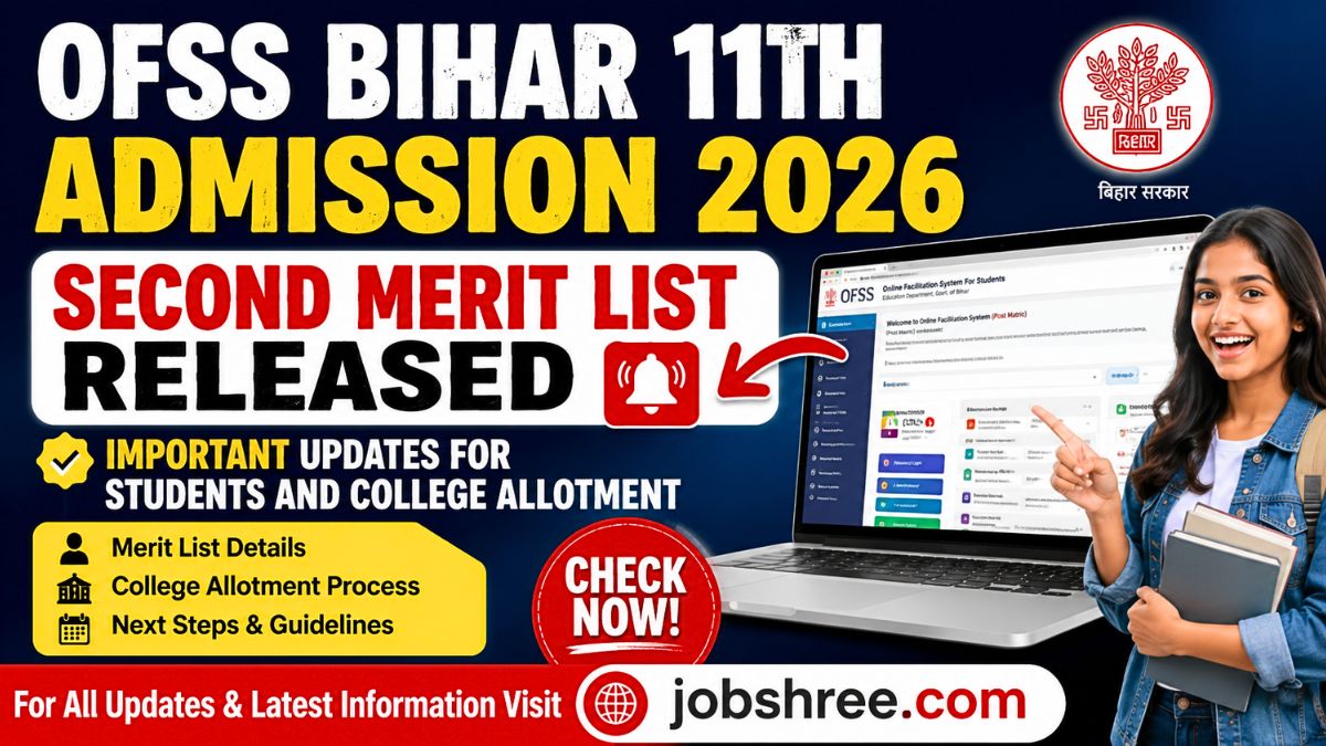 OFSS Bihar 11th Admission 2026: Second Merit List Released with Important Updates for Students and College Allotment