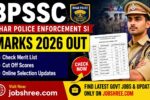 BPSSC Bihar Police Enforcement SI Marks 2026 Out: Check Merit List, Cut Off Scores and Online Selection Updates