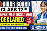 Bihar Board Class 12th Compartment Result 2026 Declared: Download Marksheet PDF and Check Your Scores Online Now