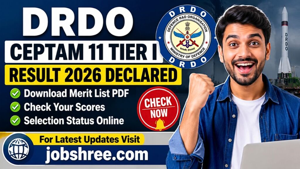 DRDO CEPTAM 11 Tier I Result 2026 Declared: Download Merit List PDF and Check Your Scores and Selection Status Online