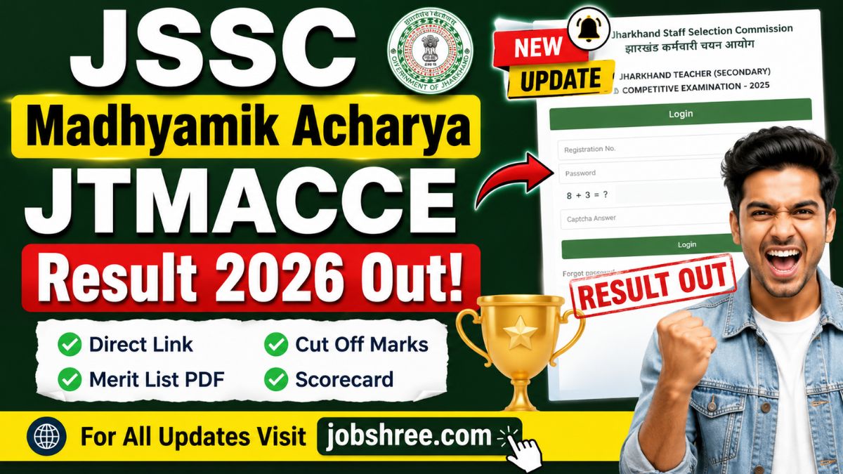 JSSC Madhyamik Acharya JTMACCE Result 2026 Out at Official Website, Direct Link, Merit List PDF, Cut Off, Scorecard