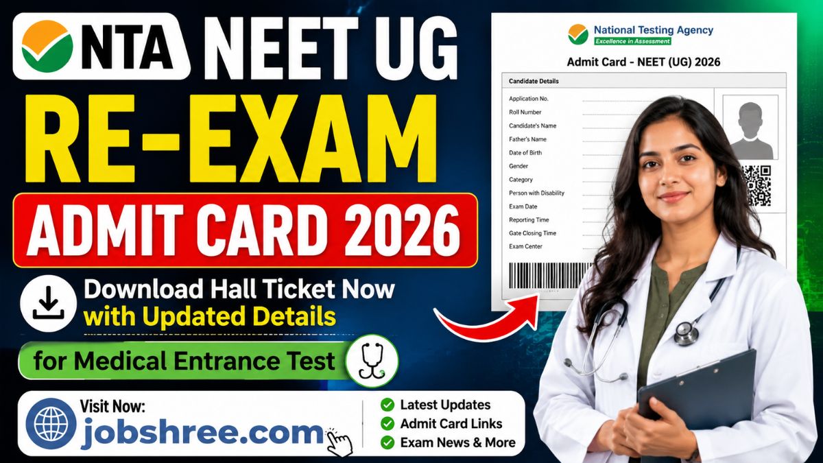 NTA NEET UG Re-Exam Admit Card 2026 Released: Direct Download Link, Exam Date, City Slip and Complete Details