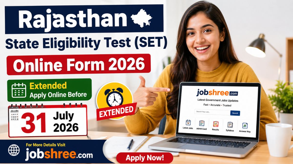 Rajasthan State Eligibility Test SET Online Form 2026 Extended: Apply Online Before 31 July