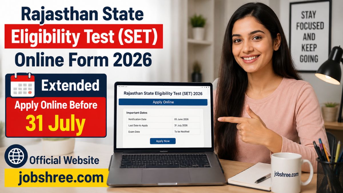 Rajasthan State Eligibility Test SET Online Form 2026 Extended: Apply Online Before 31 July