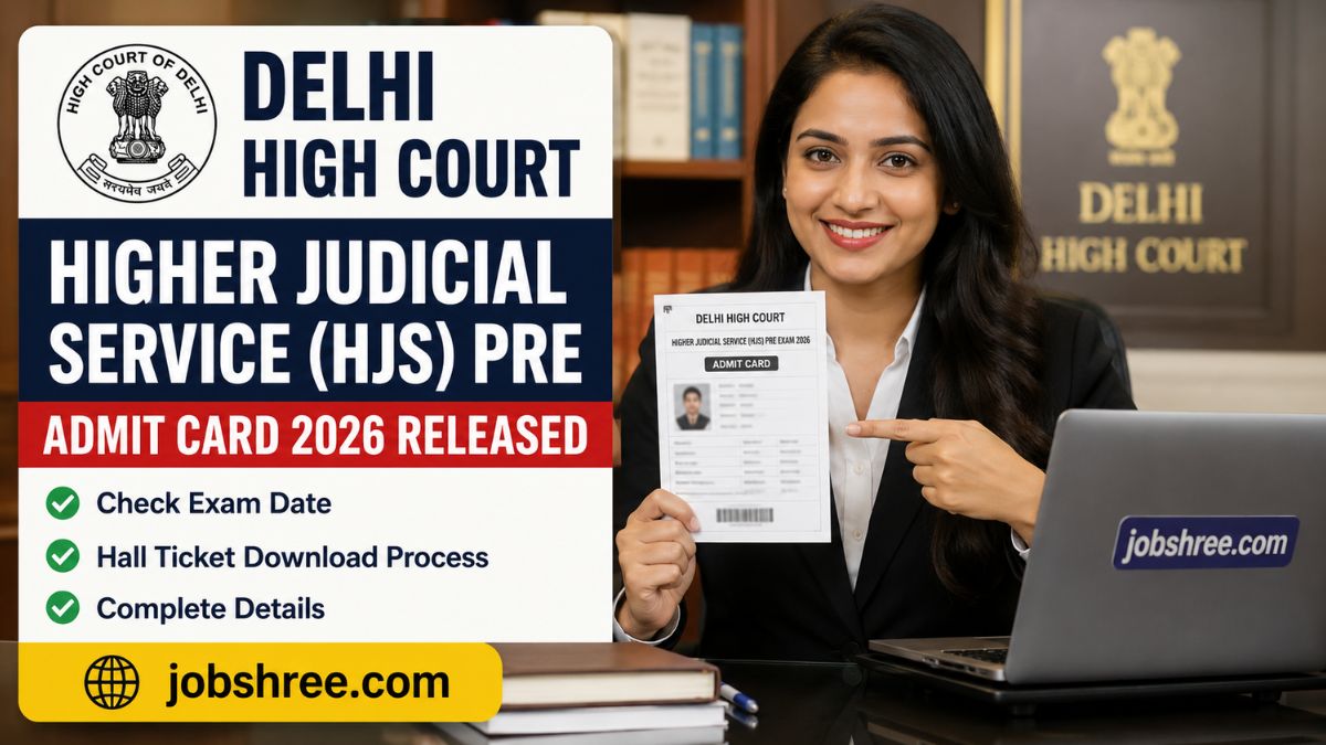 Delhi High Court Higher Judicial Service HJS Pre Admit Card 2026 Released Check Exam Date Hall Ticket Download Process and Complete Details